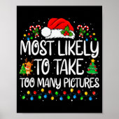 Most Likely To Take Too Many Ctures Family Christm Poster (Vorne)