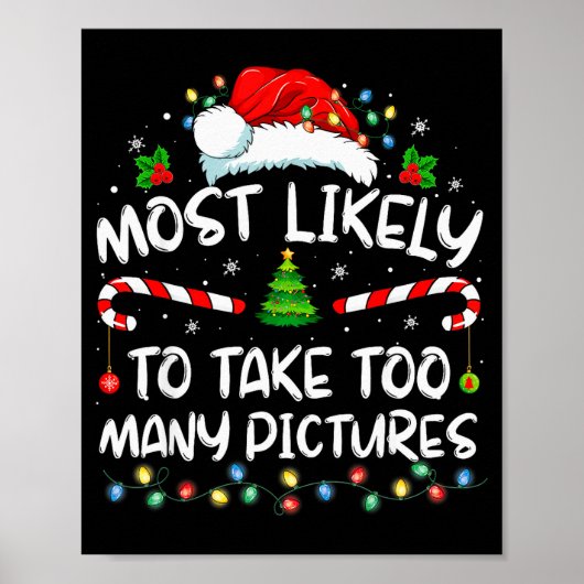Most Likely To Take Too Many Ctures Funny Family C Poster (Vorne)
