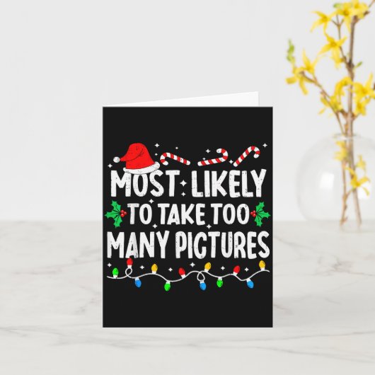 Most Likely To Take Too Many Ctures Matching Chris Karte (Gelbe Blume)