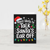 Most Likely To Talk Santa’s Ear Off Funny Holiday Karte (Gelbe Blume)