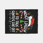 Most Likely To Talk Santa's Ear Off Family Christm Fleecedecke (Vorderseite (Horizontal))