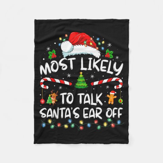 Most Likely To Talk Santa's Ear Off Family Christm Fleecedecke (Vorderseite)