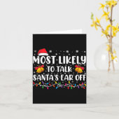 Most Likely To Talk Santas Ear Off Family Xmas  Karte (Gelbe Blume)