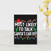 Most Likely To Talk Santa's Ear Off Funny Matching Karte (Gelbe Blume)