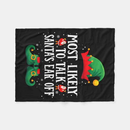 Most Likely To Talk Santa's Ear Off Matching Chris Fleecedecke (Vorderseite (Horizontal))