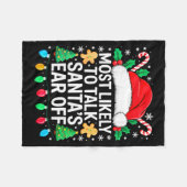 Most Likely To Talk Santa's Ear Off Shirt Matching Fleecedecke (Vorderseite (Horizontal))