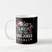 Most Likely To Tell Dad Jokes Funny Christmas  Kaffeetasse (Links)