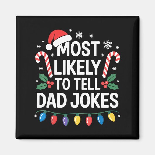 Most Likely To Tell Dad Jokes Funny Christmas Magnet (Vorne)