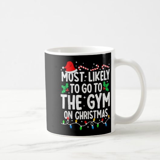 Most Likely To The Gym On Christmas Workout Family Kaffeetasse (Rechts)