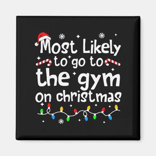 Most Likely To The Gym On Christmas Workout Matchi Magnet (Vorne)
