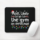 Most Likely To The Gym On Christmas Workout Matchi Mousepad (Mit Mouse)