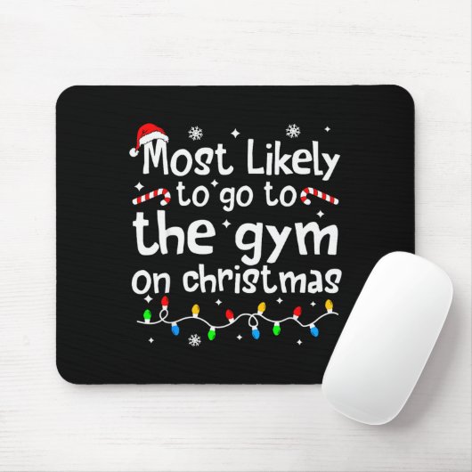 Most Likely To The Gym On Christmas Workout Matchi Mousepad (Mit Mouse)