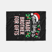 Most Likely To Trade Brother For Funny Family Matc Fleecedecke (Vorderseite (Horizontal))