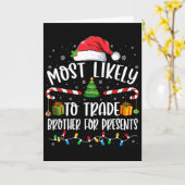 Most Likely To Trade Brother For Presents Family M Karte (Gelbe Blume)