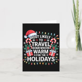 Most Likely To Travel Somewhere Warm For The Holid Karte (Vorderseite)