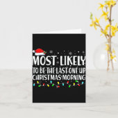 Most Likely To Wake Up First Christmas Morning  Karte (Gelbe Blume)