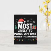 Most Likely To Wake Up First On Christmas Morning Karte (Gelbe Blume)