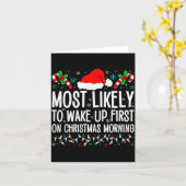 Most Likely To Wake Up First On Christmas Morning Karte (Gelbe Blume)