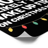Most Likely To Wake Up First On Christmas Morning Poster (Ecke)