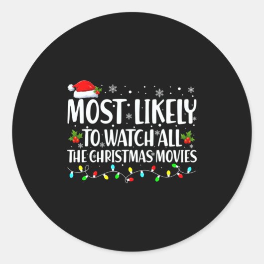 Most Likely To Watch All Christmas Movies Matching Runder Aufkleber (Vorderseite)