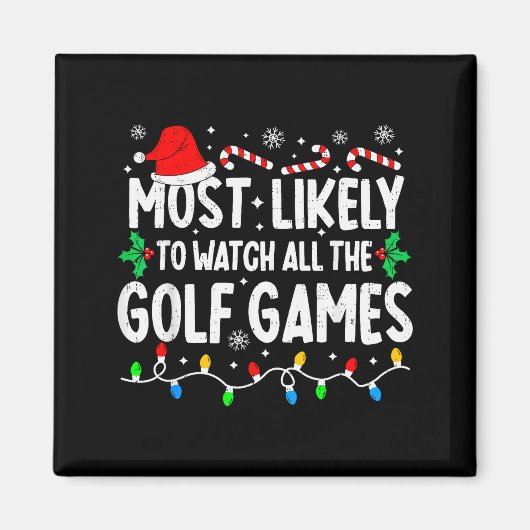 Most Likely To Watch All Golf Games Funny Matching Magnet (Vorne)