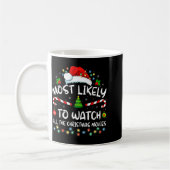 Most Likely To Watch All The Christmas Movies Fami Kaffeetasse (Links)