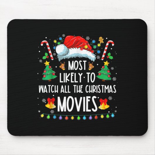 Most Likely To Watch All The Christmas Movies Fami Mousepad (Vorne)