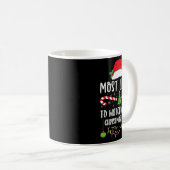 Most Likely To Watch All The Christmas Movies Xmas Kaffeetasse (VorderseiteRechts)