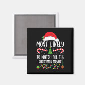Most Likely To Watch All The Christmas Movies Xmas Magnet (Vorderseite/Rückseite)