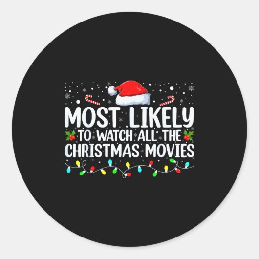 Most Likely To Watch All The Christmas Movies Xmas Runder Aufkleber (Vorderseite)