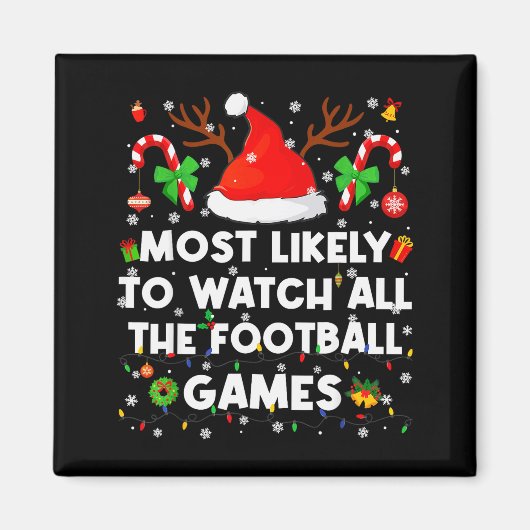 Most Likely To Watch All The Football Games Christ Magnet (Vorne)