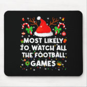 Most Likely To Watch All The Football Games Christ Mousepad (Vorne)