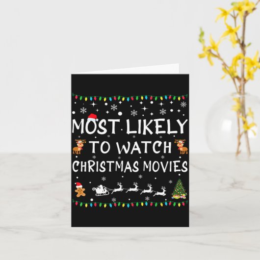 Most Likely To Watch Christmas Movies Family Chris Karte (Gelbe Blume)