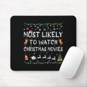 Most Likely To Watch Christmas Movies Family Chris Mousepad (Mit Mouse)