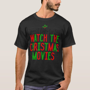 Most Likely To Watch Christmas Movies Funny Family T-Shirt
