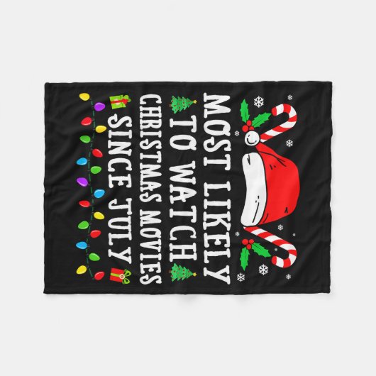 Most Likely To Watch Christmas Movies Since July C Fleecedecke (Vorderseite (Horizontal))