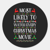 Most Likely To Watch Every Christmas Movie Christm Runder Aufkleber (Vorderseite)