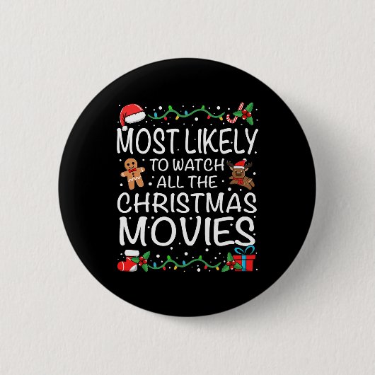 Most Likely To Watch The Christmas Movies Family C Button (Vorderseite)