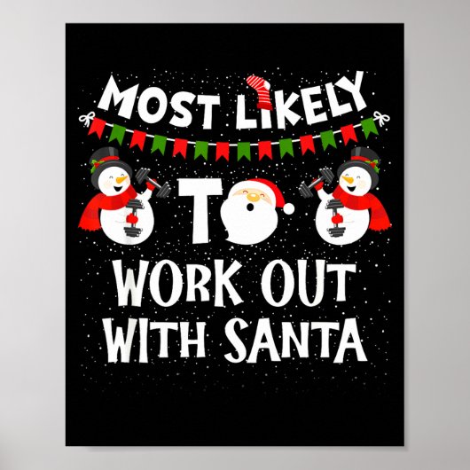 Most Likely To Work Out With Santa Family Christma Poster (Vorne)