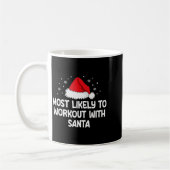 Most Likely To Workout With Santa Kaffeetasse (Links)