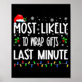 Most Likely To Wrap Last Minute Christmas Family P Poster (Vorne)