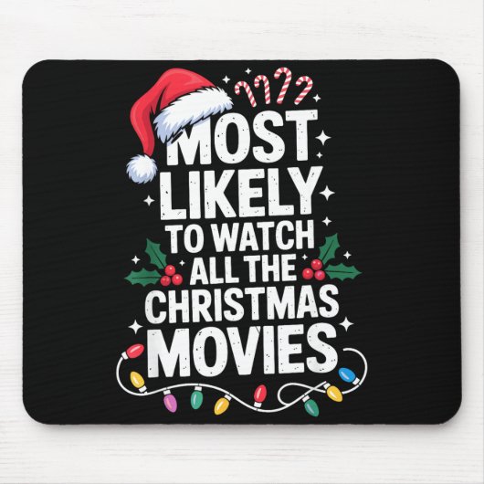 Most Likely Watch All Christmas Movies Lovers Humo Mousepad (Vorne)