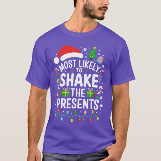Most Likelyo Shakehe Presents Family Christmas gir T-Shirt (Vorderseite)