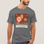 Most Overwhelming Time Funny Christmas T-Shirt (Vorderseite)