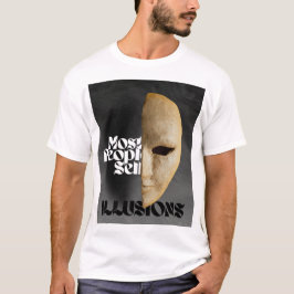 Most People Sell Illusions – Real Talk Quote T-Shirt