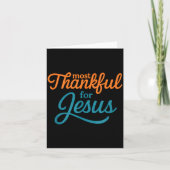 Most Thankful For Jesus Christian Thanksgiving Karte (Vorderseite)