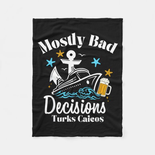 Mostly Bad Decisions Turks Caicos Spring Break Fleecedecke (Vorderseite)