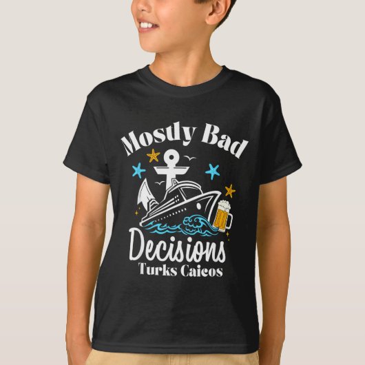 Mostly Bad Decisions Turks Caicos Spring Break T-Shirt (Vorderseite)
