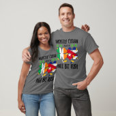 Mostly Cuban And A Wee Bit Irish St Patricks Day T-Shirt (Unisex)