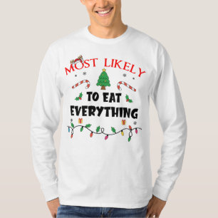 Mostwahrscheinlich essen alles lustige Familie Chr T-Shirt